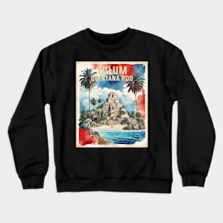 Tulum Quintana Roo Mexico Vintage Tourism Travel Crewneck Sweatshirt